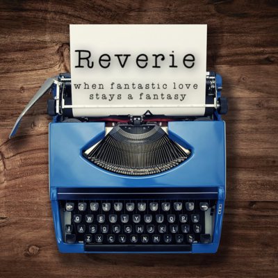 Reverie (12/12A)